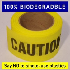 Biodegradable barrier tape: CAUTION DO NOT ENTER - say NO to single-use plastics