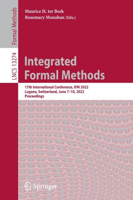 Integrated Formal Methods : 17th Interna