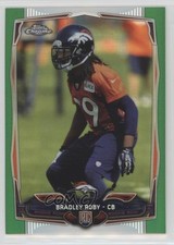 2014 Topps Chrome Green Refractor Bradley Roby #209 s7f