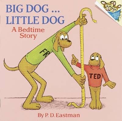 Big Dog, Little Dog, P.D. Eastman,  Paperback
