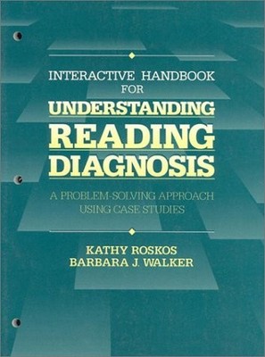 Interactive Handbook for Understanding Reading Diagnosis: A Problem-Solving ...