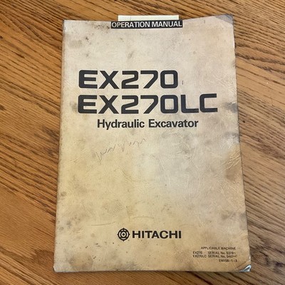 Hitachi EX270 EX270LC OPERATORS MANUAL EXCAVATOR OPERATION & MAINTENANCE GUIDE