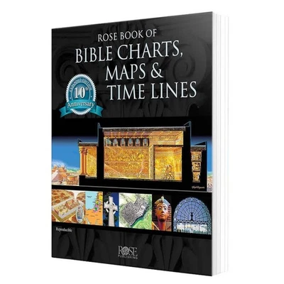 Rose Book of Bible Charts, Maps, and Time Lines: Full-Color Bible Charts