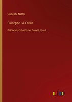 Giuseppe Natoli | Giuseppe La Farina | Taschenbuch | Italienisch (2024)