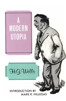 A Modern Utopia Paperback H. G. Wells