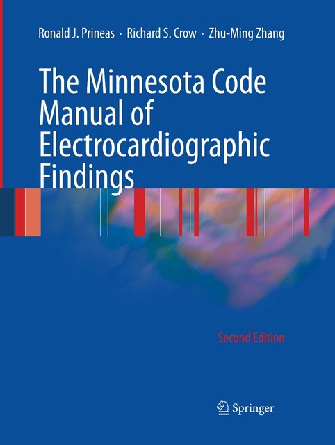 The Minnesota Code Manual of Electrocardiographic Findings von Ronald J ...