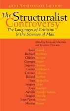 Structuralist Controversy : The Languages of Criticism And the Sciences of Ma...