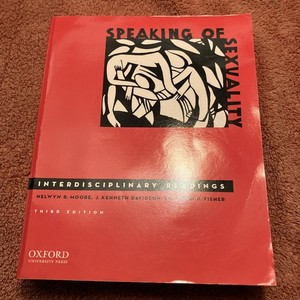 SPEAKING OF SEXUALITY: INTERDISCIPLINARY READINGS By Nelwyn B. Moore & Davidson