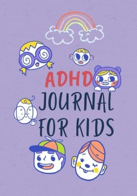 ADHD Journal For Kids: Daily Logbook For ADHD Therapy | ... by James, Miss Merry