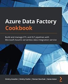Azure Data Factory Cookbook: Build and manage ETL and EL... | Buch | Zustand gut