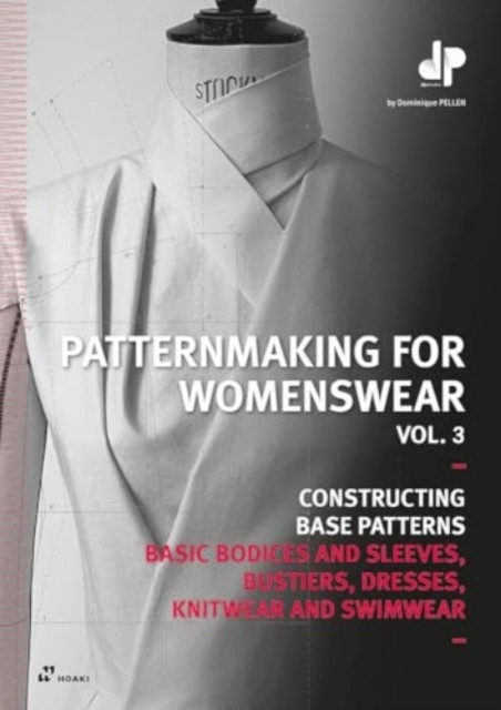 Patternmaking for Womenswear Vol 3 Basic Bodices by Dominique Pellen PAPERBACK