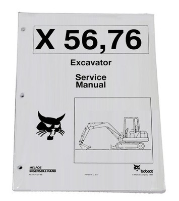 Bobcat X56, X76 Compact Excavator Service Manual Shop Repair Book PN # 6570475