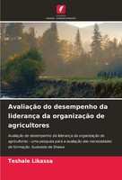 AvaliaçãO Do Desempenho Da LiderançA Da OrganizaçãO De Agricultores Likassa Buch