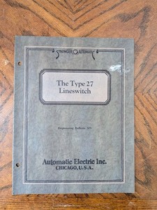 Automatic Electric Strowger Type 27 Lineswitch Bulletin 305 1929