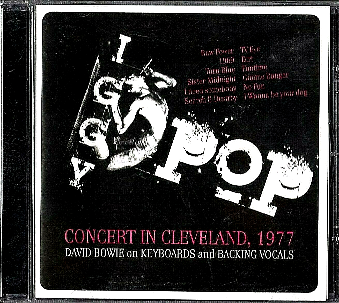 IGGY POP - Concert in Cleveland, 1977  featuring  David BOWIE  CD  =SIGILLATO=