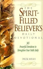 The Spirit-Filled Believer's Daily Devotional (Student of the Word Series)