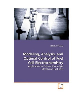 Modeling, Analysis, and Optimal Control of Fuel Cell Electrochemistry: Applicati