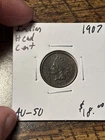 1907 Indian Head Cent   Choice AU