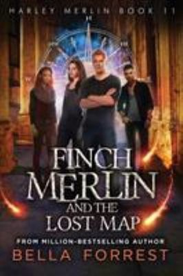 Harley Merlin 11: Finch Merlin and the Lost Map Paperback Bella F