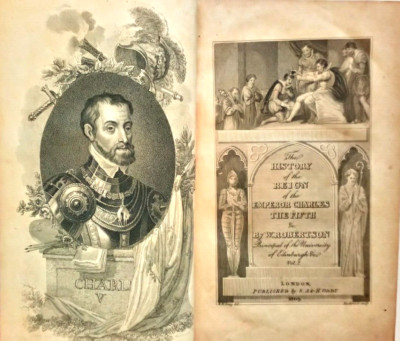  W.Robertson: THE HISTORY OF THE REIGN OF THE EMPEROR CHARLES V. 1809 London