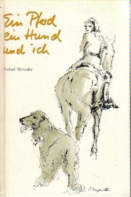 Ein Pferd ein Hund und ich - Michael Molander - V133853
