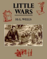 H G Wells | Little Wars | Taschenbuch | Englisch (2019) | Naval & Military Press