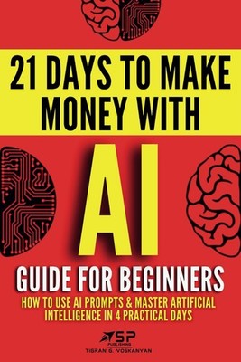 AI Guide for Beginners: How to Use Prompts & Master Artificial...