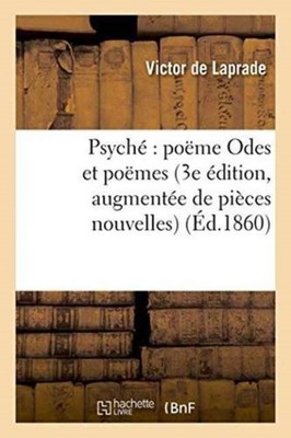 DE LAPRADE-V - Psych   pome  Odes et pomes 3e dition augmente de - X555z