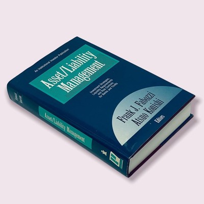 Asset / Liability Management by Frank J Fabozzi, Atsuo Konishi