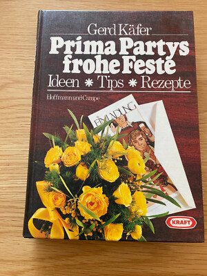 Gerd Käfer - Prima Partys, frohe Feste. Ideen, Tips, Rezepte  