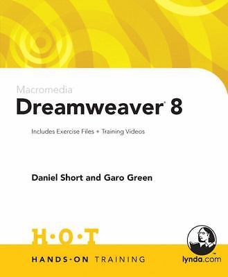 Macromedia Dreamweaver 8: Includes Exercise Files and Demo Movies by Short, Dan