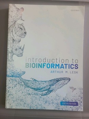 Introduction to Bioinformatics by Arthur Lesk (2019, Trade Paperback)
