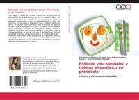 Estilo De Vida Saludable Y HáBitos Alimenticios En Preescolar Zilia VeróNica Mar
