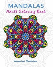 Mandalas Adult Coloring Book: Stress Less Coloring