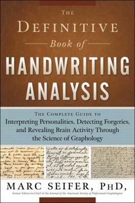 The Definitive Book of Handwriting Analysis : The Complete Guide