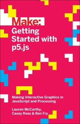 Getting Started with P5. js : Making Interactive Graphics in Java
