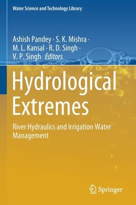 Pandey - Hydrological Extremes   River Hydraulics and Irrigation Water - X555z