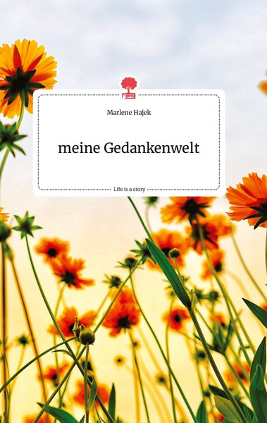 Meine Gedankenwelt. Life Is A Story - Story.One | Buch | 9783710804342-image