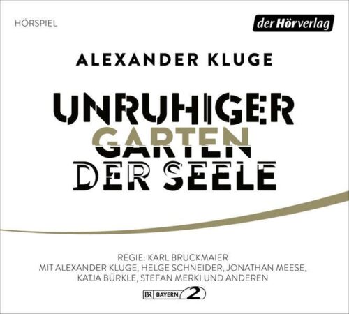 Unruhiger Garten der Seele [Hörbuch/Audio-CD] Kommentare Kluge, Alexander, Katar - Bild 1 von 1