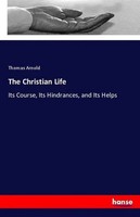 Thomas Arnold | The Christian Life | Taschenbuch | Englisch (2018) | 440 S.