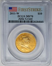 2011-W $10 Julia Grant First Strike Spouse Gold MS70 PCGS 931844-13