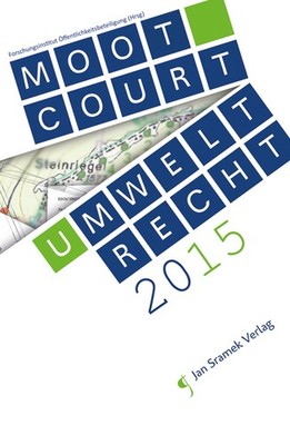 Forschungsinstitut Öffentlichkeitsbeteiligung (Hrsg) / Moot-Court