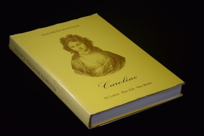 Caroline: Ihr Leben. Ihre Zeit. Ihre Briefe Mangold, Elisabeth: Copy 1973