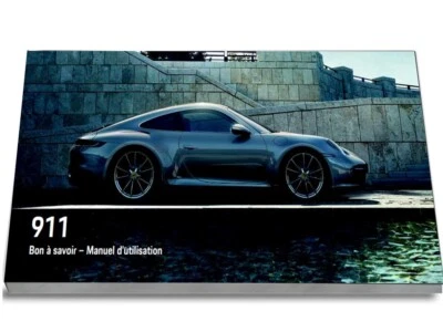 Porsche 911 (992) 3 versions Notice d'Utilisation Français