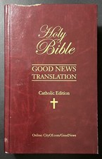 1992 HolyBible Catholic Edition Good News Translation American Bible Society