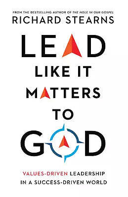 Lead Like It Matters to God