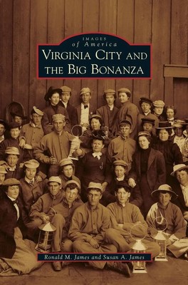 Ronald M. James (u. a.) | Virginia City and the Big Bonanza | Buch | Englisch
