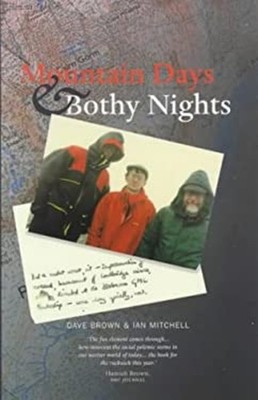 Mountain Days and Bothy Nights Paperback Ian, Brown, Dave Mitchel