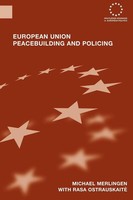 Michael Merlingen (U. A.) | European Union Peacebuilding And Policing | Buch