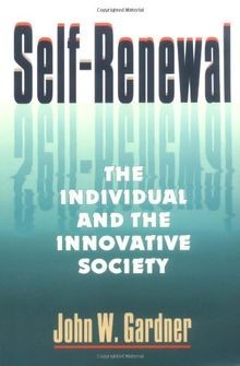 Self-Renewal: The Individual and the Innovative Soc... | Buch | Zustand sehr gut